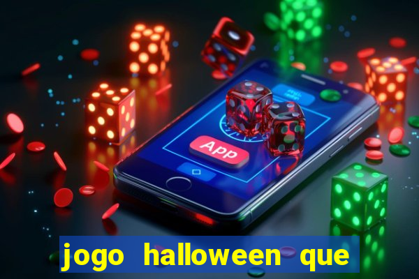 jogo halloween que ganha dinheiro